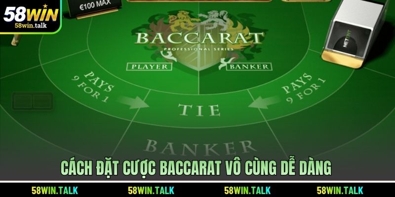 cach-dat-cuoc-baccarat-vo-cung-de-dang