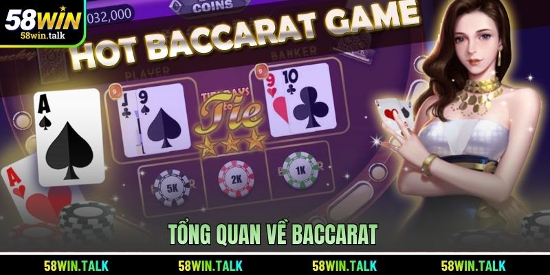 Tổng quan về Baccarat